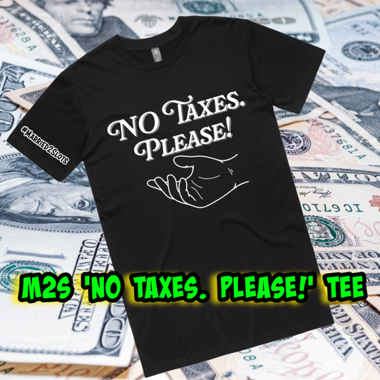 MARRIED 2 SLOTS "No Taxes Please" Short Sleeve Tee
